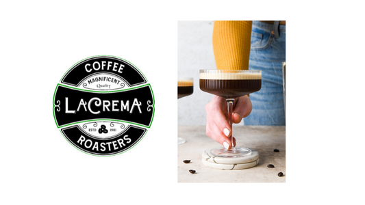 La Crema Coffee makes the best Espresso martini