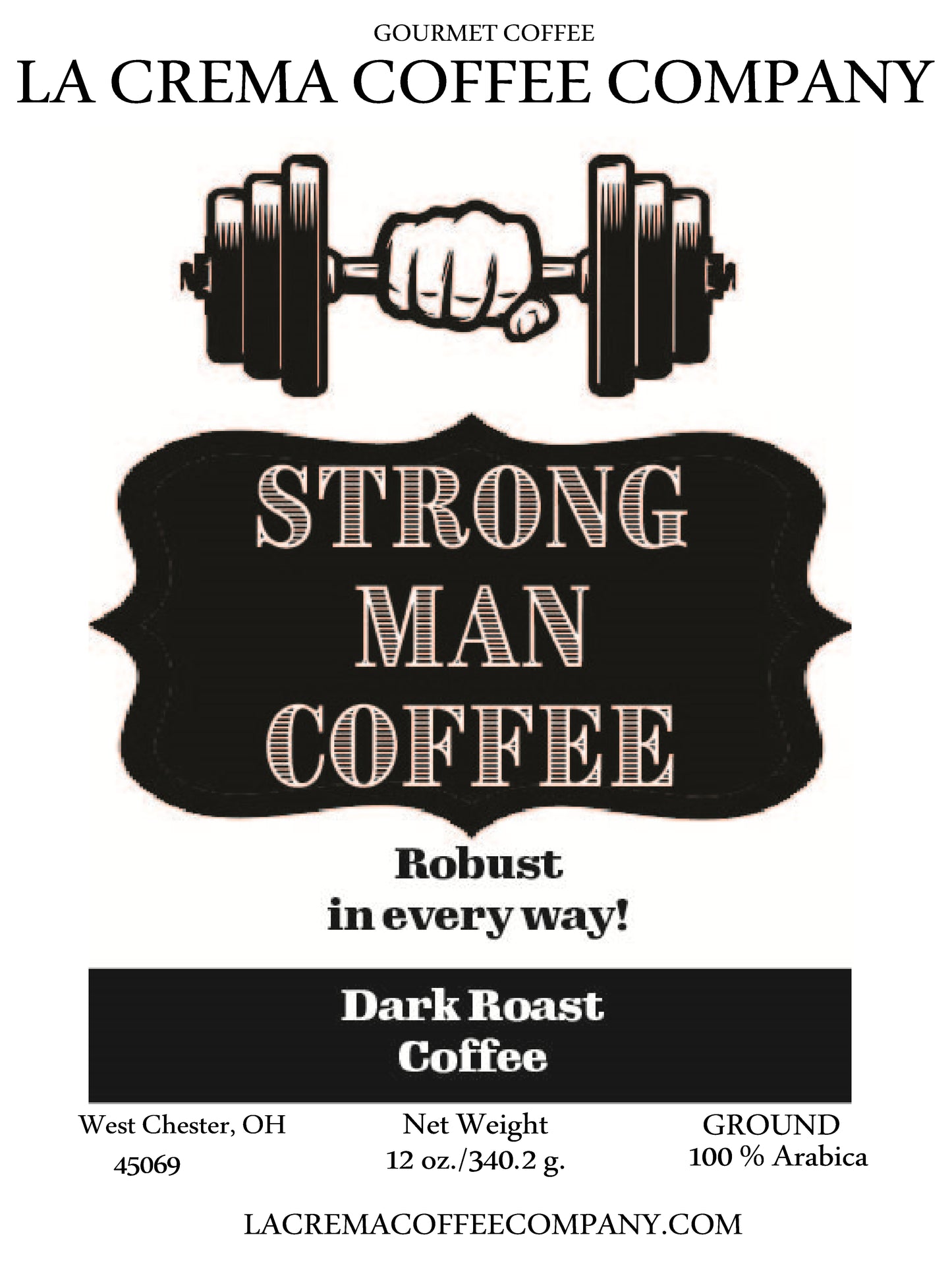 Strong Man’s Blend – Bold French Roast Colombian Coffe