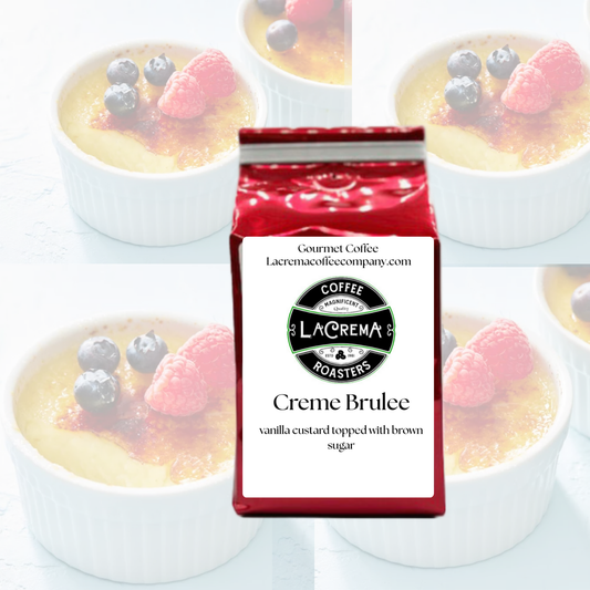 Creme Brulee Coffee! A vanilla custard topped with brown sugar!