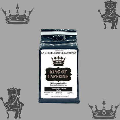 King of Caffeine - Highlander Grogg – La Crema Coffee Company King of Caffeine - Highlander Grogg – La Crema Coffee Company
